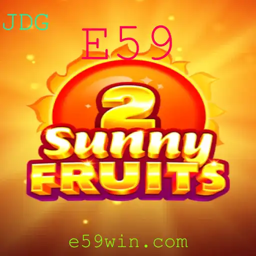 Explorando o Mundo do Jogo SunnyFruits2 com a Palava-Chave E59